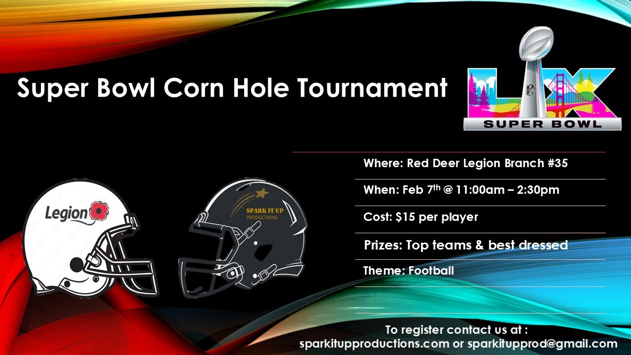 Super Bowl Corn Hole Tournament at Red Deer Legion Branch #35 on February 7th, from 11:00 am to 2:30 pm, featuring football-themed competitions, prizes for top teams and best dressed players, with registration details provided.